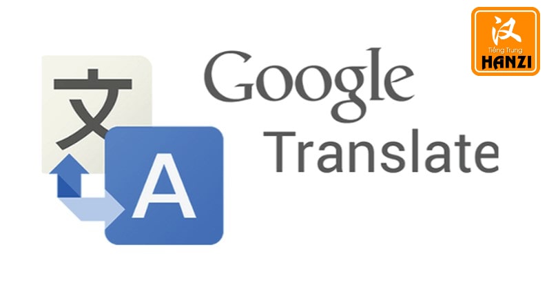 App dịch tiếng Trung Google translate tool